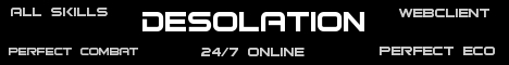 Desolation | 24/7 Online | Webclient | No Lag