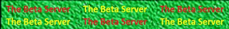 The Beta Server